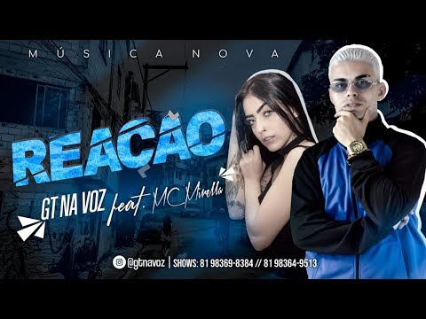 GT NA VOZ FEAT. MC MIRELLA - REAÇÃO