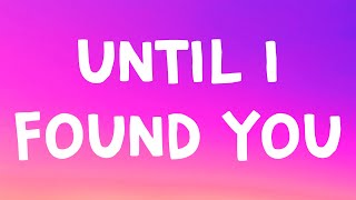 Download lagu Stephen Sanchez - Until I Found You (Lyrics) mp3