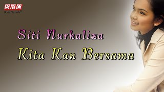 Siti Nurhaliza - Kita Kan Bersama（Official Lyric Video)