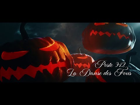 POSTE 942 - La Danse des Fous, partie 1