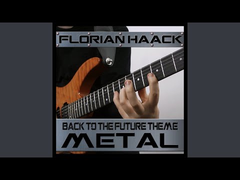 Main Title (from "Back to the Future") (Metal Version)