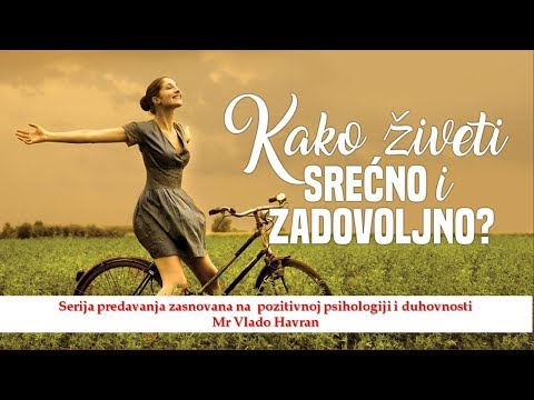 Mr. Vlado Havran 12.10.2018 - Uživanje i zadovoljstvo - put do prave sreće?