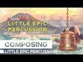 Video 2: Composing With Little Epic Percussion