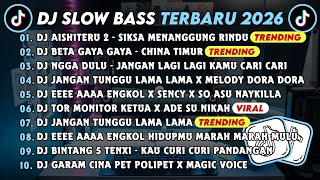 Download lagu DJ SLOWBASS TERBARU 2026 || DJ AISHITERU 2 - SIKSA MENANGGUNG RINDU || DJ BETA GAYA GAYA CHINA TIMUR mp3
