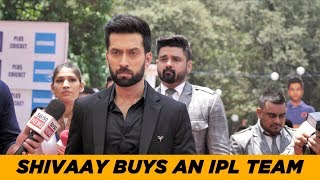 Ishqbaaz  Shivaay Singh Oberoi buys an IPL team  B