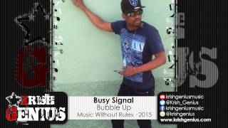 Busy Signal - Bubble Up - August 2015
