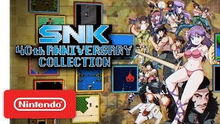 Watch and explore about SNK 40th ANNIVERSARY COLLECTION