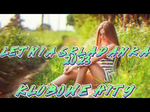 🌴LETNI MIX 2023🌞 KLUBOWE HITY 🔊NAJLEPSZA MUZA DO AUTA🚗