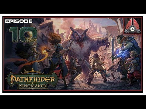 Let's Play Pathfinder: Kingmaker (Fresh Run) With CohhCarnage - Episode 10