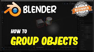 Blender How To Group Objects