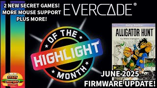 Evercade Highlight Of The Month - June 2025 - Alligator Hunt - Huge Firmware Update - SECRET GAMES!