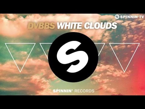DVBBS - White Clouds (Bob Maryan Bootleg)