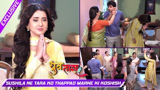 DHRUV TARA On Set Update: Sushila Ne Ki Tara Ko Thappad Marne Ki Koshish