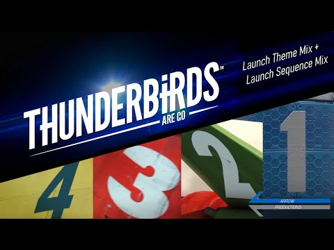Launch Theme Mix | Thunderbirds Are Go