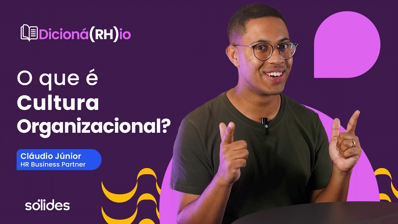 Cultura Organizacional: O que é e como construir uma cultura forte na sua empresa | Dicioná(RH)io