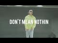 Don T Mean Nothin Dani Leigh L JINWOO