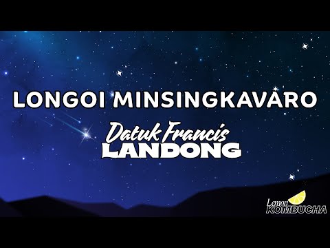 LONGOI MINSINGKAVARO (LYRIC VIDEO + LOOSE ENGLISH TRANSLATION ) | DATUK FRANCIS LANDONG | KDMR SONG