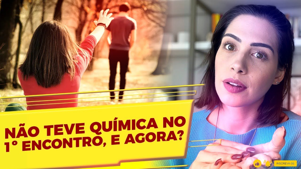 Não teve química no 1º encontro, e agora? | Mylla Murta - Expert em Relacionamentos