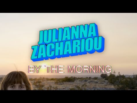 Julianna Zachariou - 'by the morning' (Official Music Video)