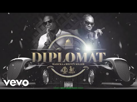 Masicka, Bounty Killer - Diplomat (Official Audio)