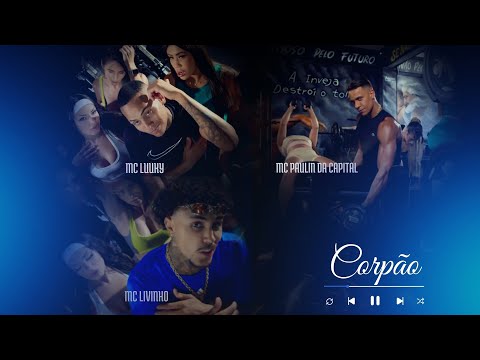 OLHA ESSE CORPÃO - MC Paulin da Capital, MC Livinho, MC Luuky e Yuri Pedrada (Clipe Oficial)