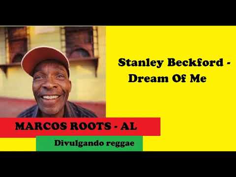 DIVULGANDO: Stanley Beckford - Dream Of Me - MARCOS ROOTS - AL
