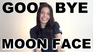 HOW TO GET RID OF A MOON FACE FROM PREDNISONE!!