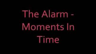The Alarm - Moments In Time