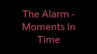 The Alarm - Moments In Time