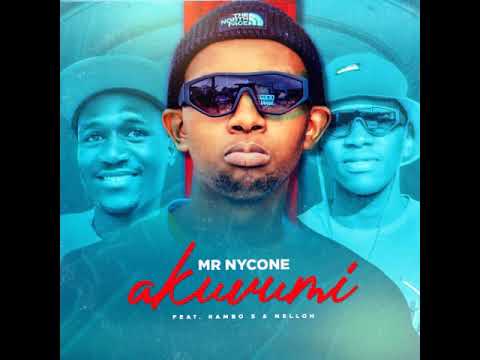 Akuvumi Mr Nycone ft Nelloh & Rambo S