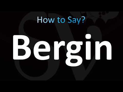 How to Pronounce Bergin (CORRECTLY!)