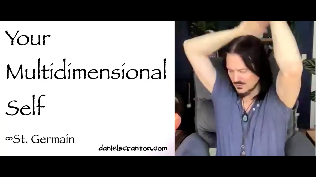 ∞St. Germain, Channeled by Daniel Scranton