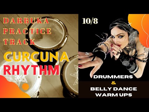 Curcuna variation, Darbuka Dumbeck Practice Track ~ Arabic Balkan Rhythm 10/8