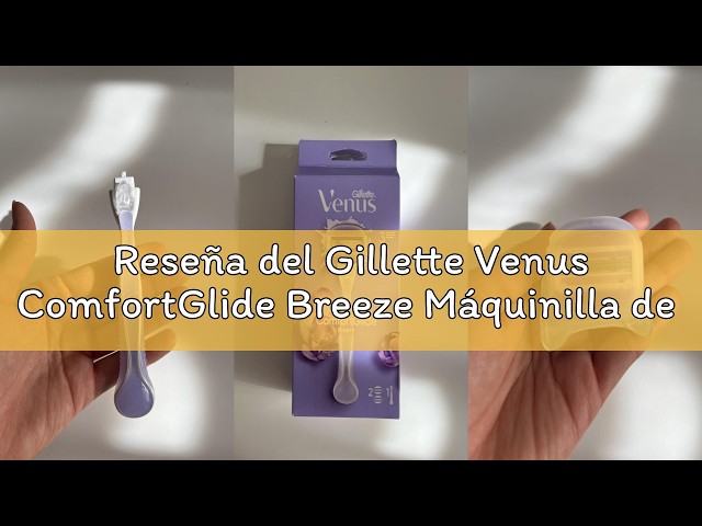 Vídeo relacionado con Gillette Venus Pro ComfortGlide Cuchillas de Afeitar Mujer, Pack de 3