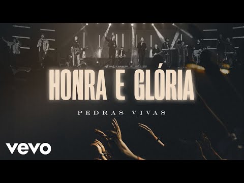 Pedras Vivas - Honra E Glória