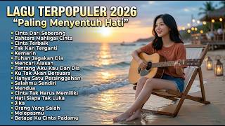 Download lagu LAGU INDONESIA TERPOPULER 2026 🎧 | Lagu Menyentuh Hati Paling Enak Didengar Saat Kerja & Bersantai mp3