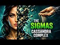 The Cassandra Complex: The Sigmas Curse You’ve Never Heard Of