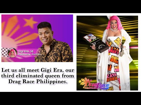 Drag Race Philippines l Gigi Era