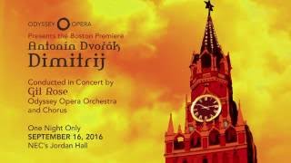 Odyssey Opera presents Antonín Dvořák's Dimitrij