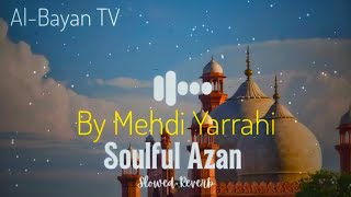 Download lagu Most Beautiful Azan| By Mehdi Yarrahi| Al-Bayan TV|#islamicprayer #azan #quran #viral #beautifulazan mp3 Download lagu Most Beautiful Azan| By Mehdi Yarrahi| Al-Bayan TV|#islamicprayer #azan #quran #viral #beautifulazan mp3