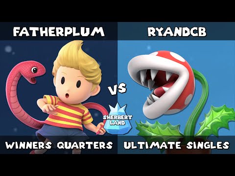 Sherbert Land # 18 | FatherPlum (Lucas) vs RyanDCB (Piranha Plant) | Winners Quarters | SSBU