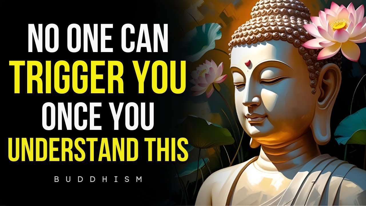 No One Can Trigger You Once You Understand This | Buddhist Wisdom