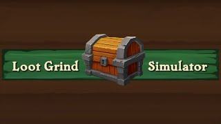 Loot Grind Simulator - Gameplay (fantasy-themed game)