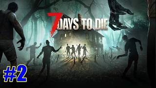 #2【ゾンビサバイバル】ブルー、ちゅーたの「7 DAYS TO DIE」