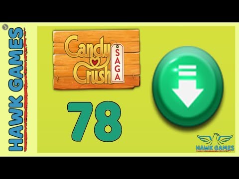 Candy Crush Saga 🎪 Level 78 (Ingredients level) - 3 Stars Walkthrough, No Boosters
