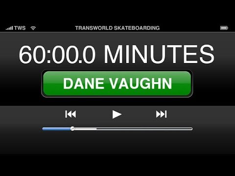 60 Minutes In The Park Dane Vaughn - TransWorld SKATEboarding