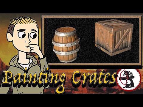 Painting Crates and Barrels for D&D!