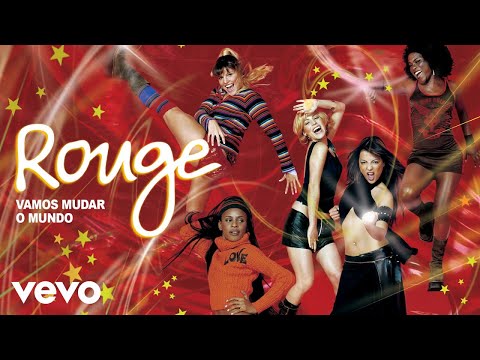Rouge - Vamos Mudar o Mundo (Cambiar El Mundo) (Áudio Oficial)