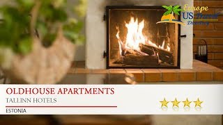 OldHouse Apartments - Tallinn Hotels, Estonia