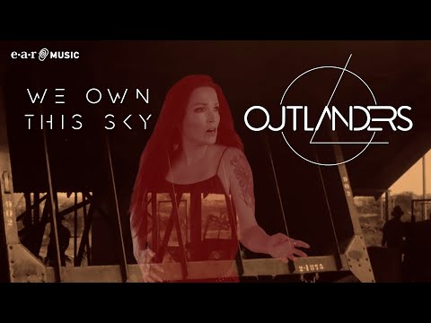 OUTLANDERS 'We Own This Sky' - Official Visualizer